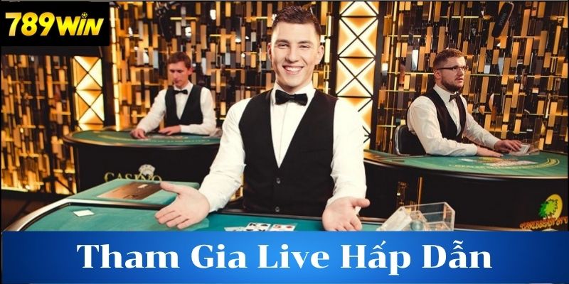 Tính năng nổi bật của Live Casino 789win