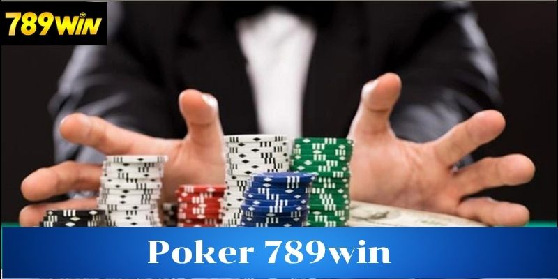Tìm hiểu về bài poker