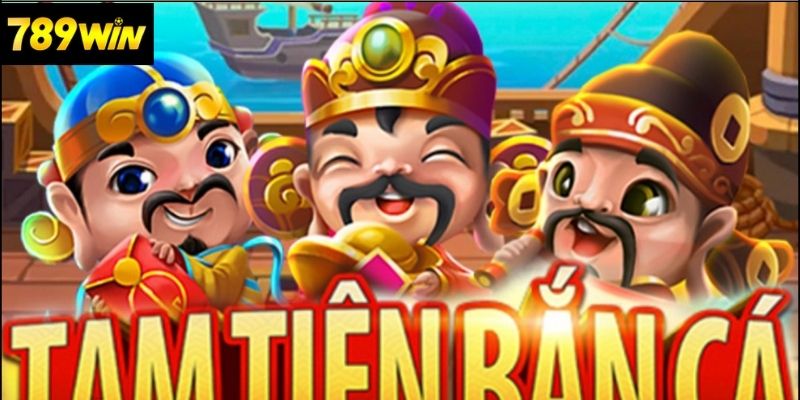 Ưu điểm nổi bật của Bắn Cá Tiên tại 789win